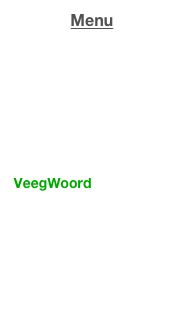 Menu
 Home
 WoordTris
 HusselWoord
 HusselWoord-desktop
 SimplePuzzle
 VeegWoord
 SwipeWord
 LetterStapel
 PileOfLetters
 BuchstabeStapel